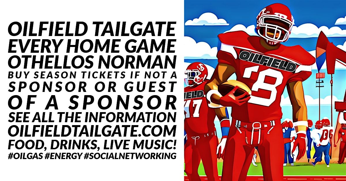 2025 OILFIELD TAILGATE - SPONSOR OR SEASON TICKETS