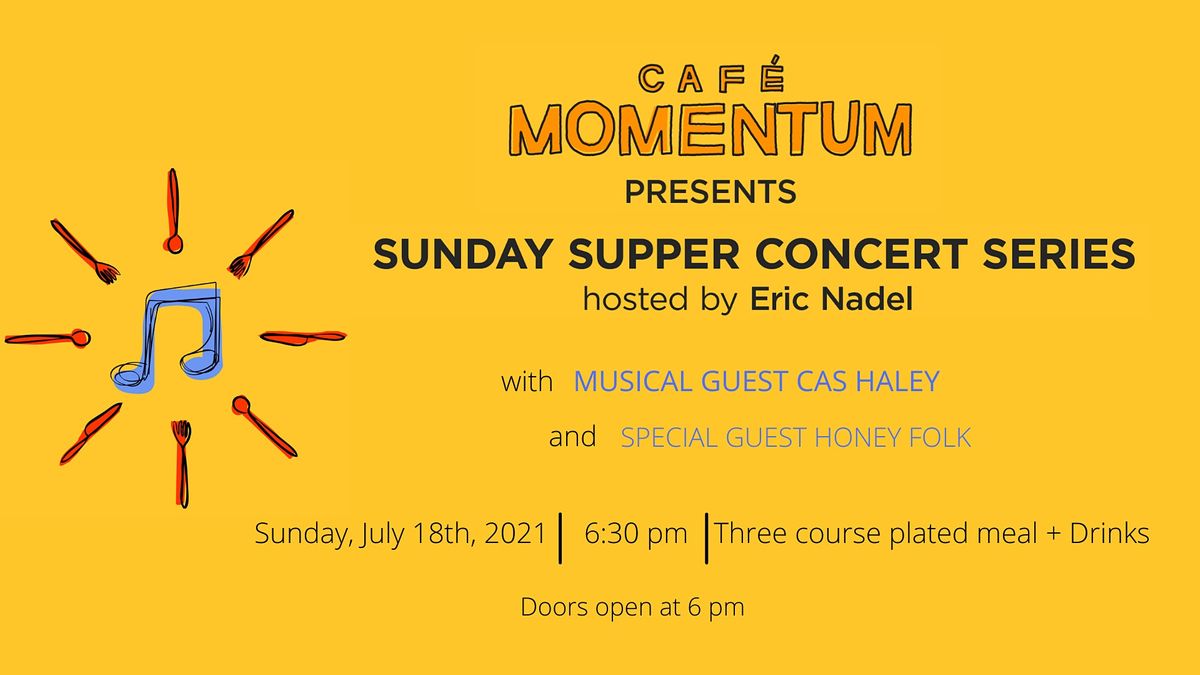 Sunday Supper Concert Series with Cas Haley