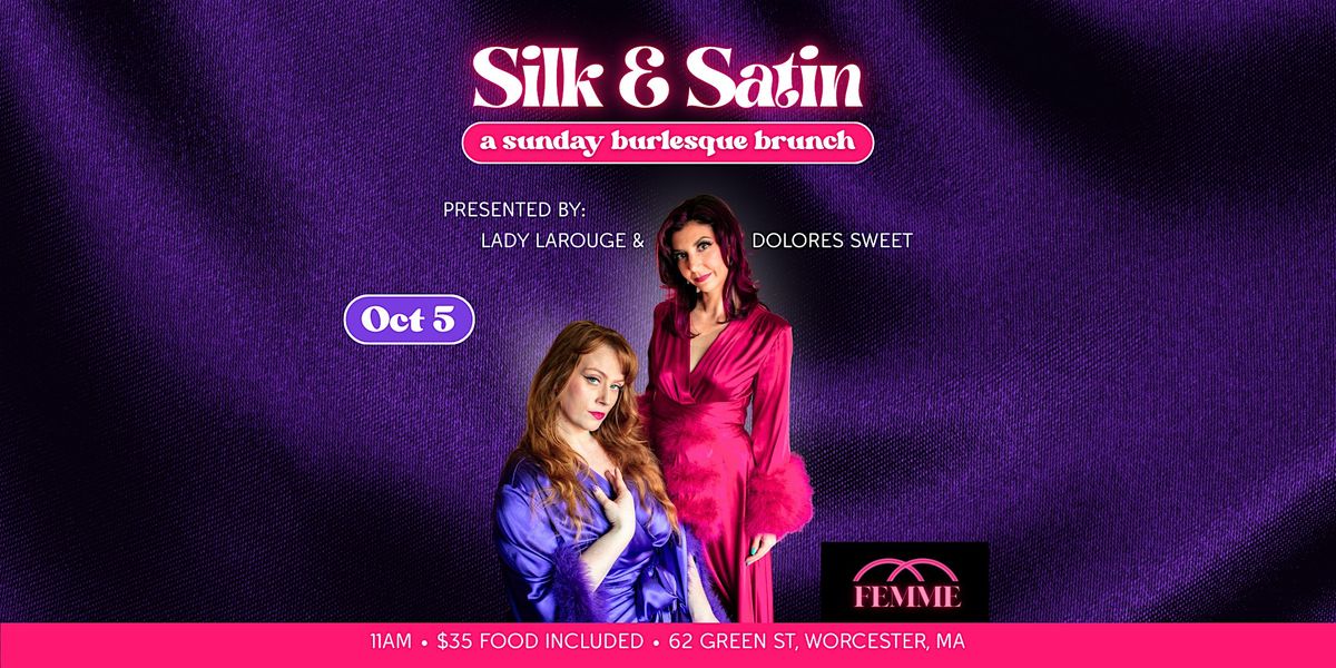 Silk and Satin: A Sunday Burlesque Brunch