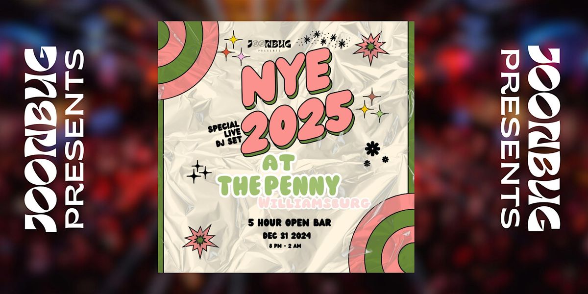 2025 New Years Eve Party at The Penny Hotel ! by JOONBUG PRESENTS