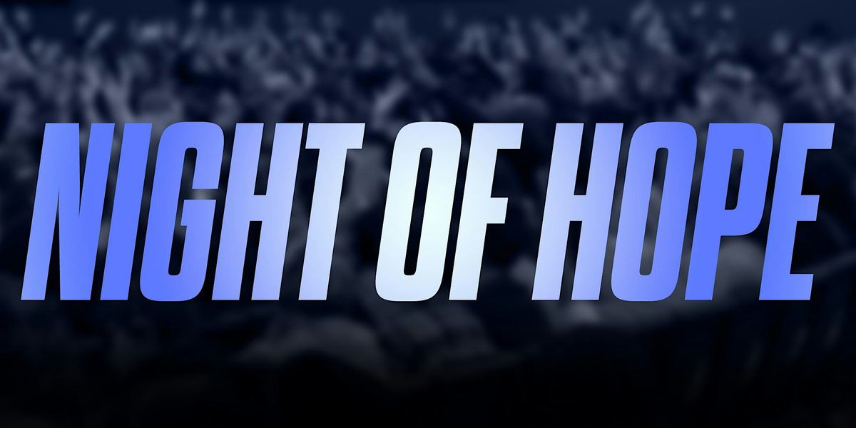 Night of Hope: Worcester