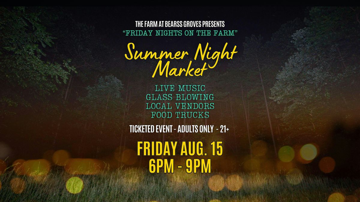 Friday Night on the Farm: Market at Bearss Groves