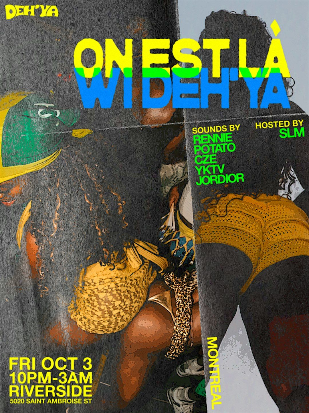 DEH'YA: ON EST L\u00c1 (Montreal)