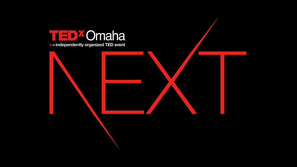 TEDxOMAHA 2025 NEXT