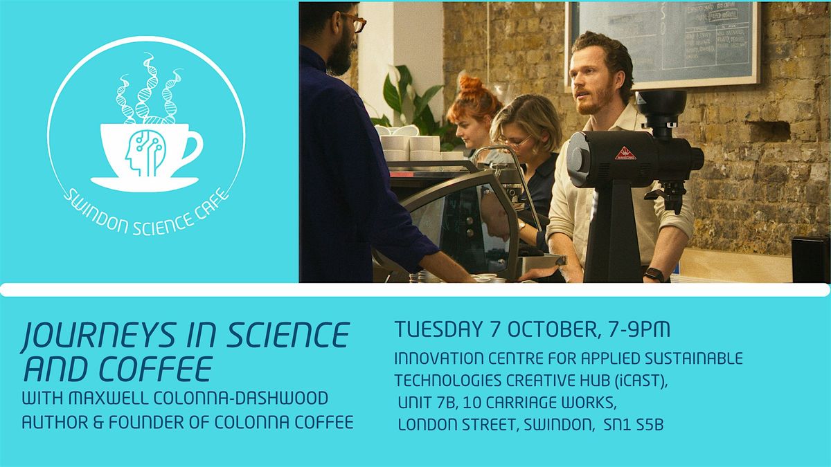Swindon Science Cafe - journeys in science and coffee.