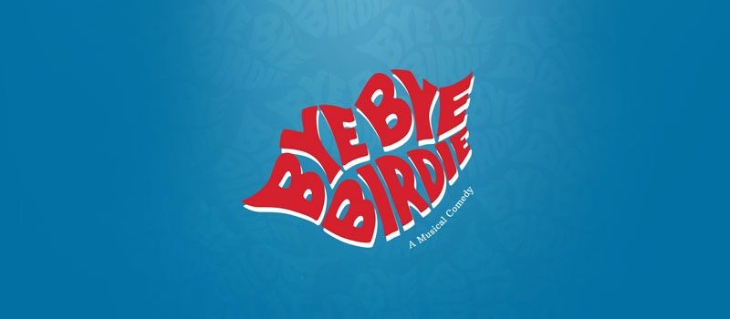 Musical Theatre East presents \u201cBye Bye Birdie\u201d