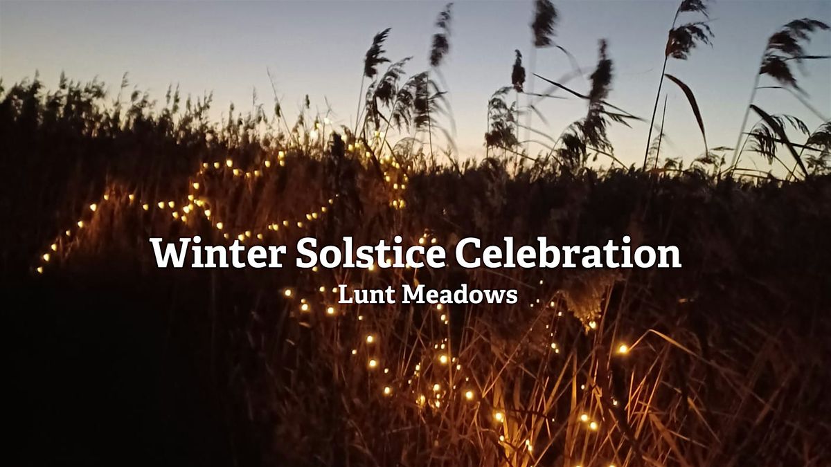 Winter Solstice Celebration at Lunt Meadows