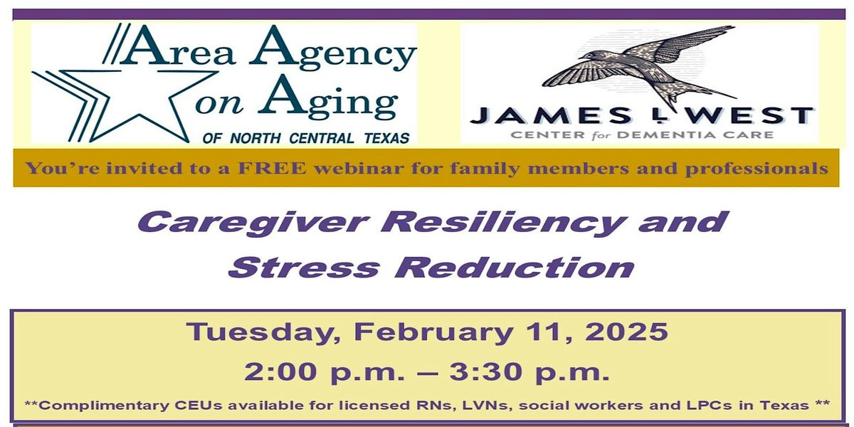 Caregiver Resiliency and  Stress Reduction