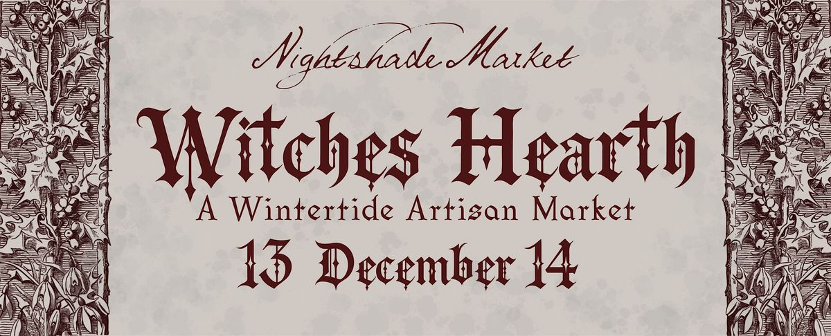 Nightshade Market : Witches Hearth, A Wintertide Artisan Market