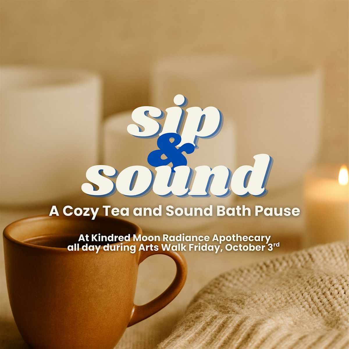 Sip & Sound: A Cozy Tea & Sound Bath Pause