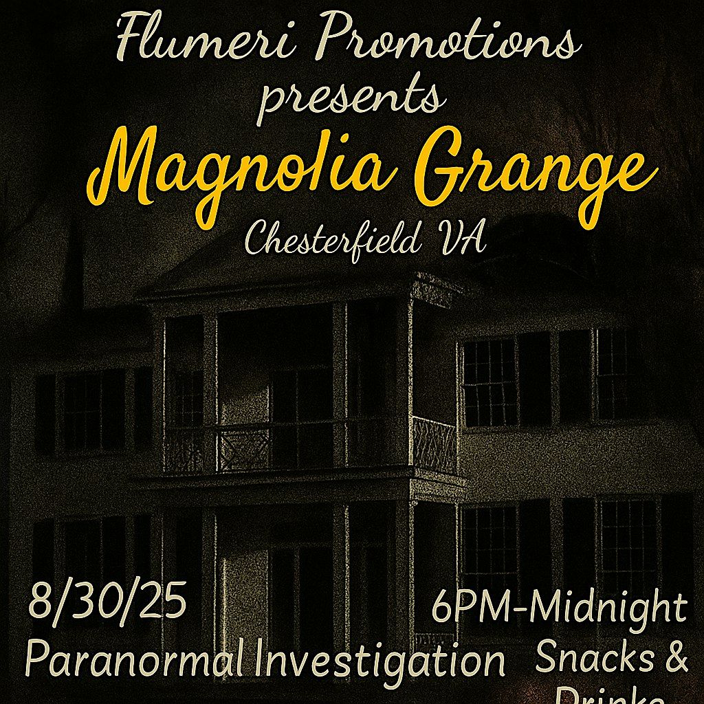 FLUMERI PROMOTIONS PRESENTS: Magnolia Grange