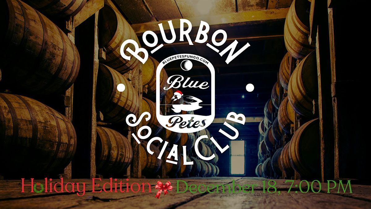 Bourbon Social Club: Holiday Edition