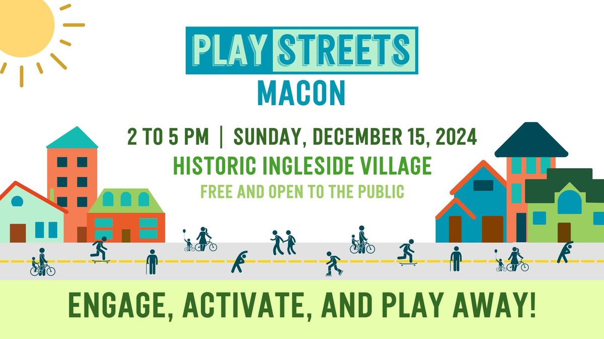 Play Streets Macon: Ingleside Village