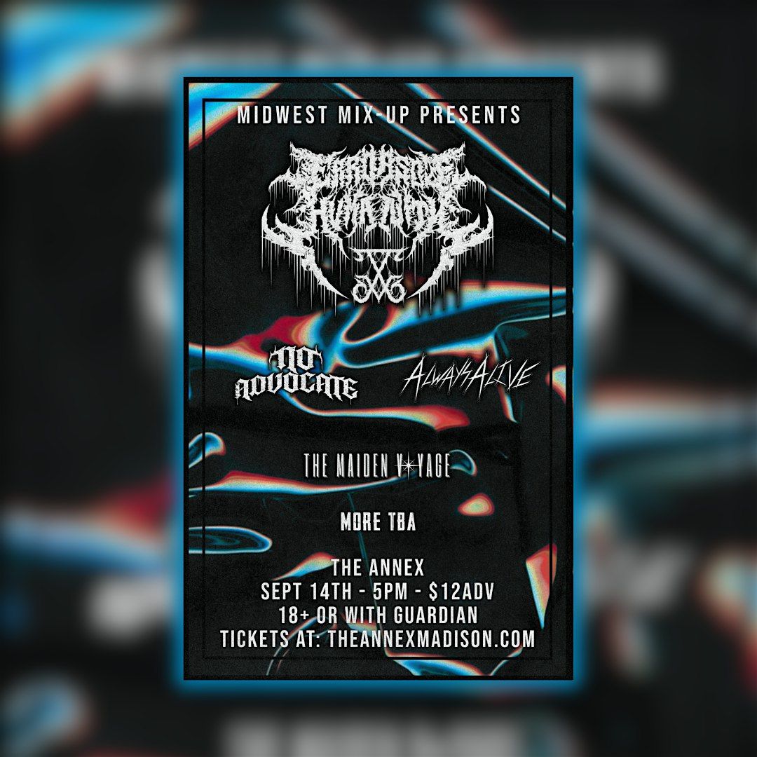 Errors Of Humanity, No Advocate, Always Alive, The Maiden Voyage, tba
