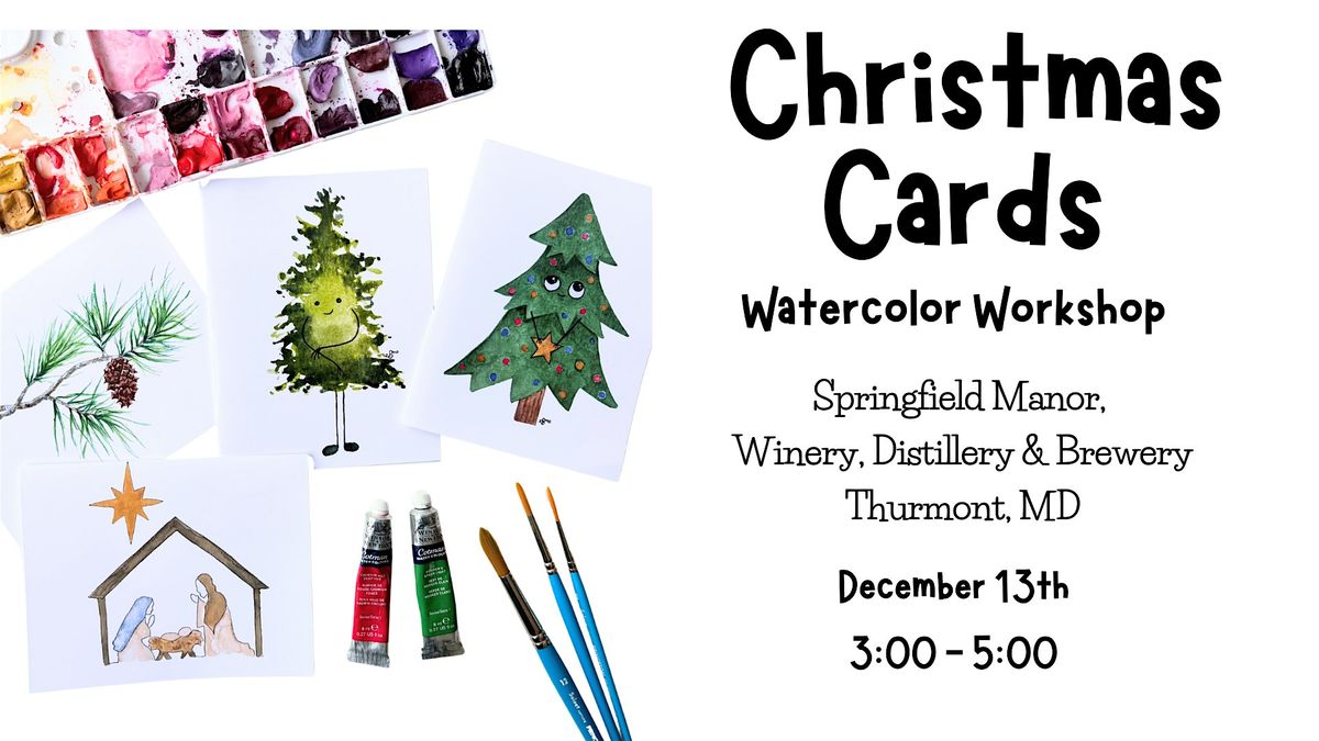Christmas Card Watercolor Workshop 12\/13
