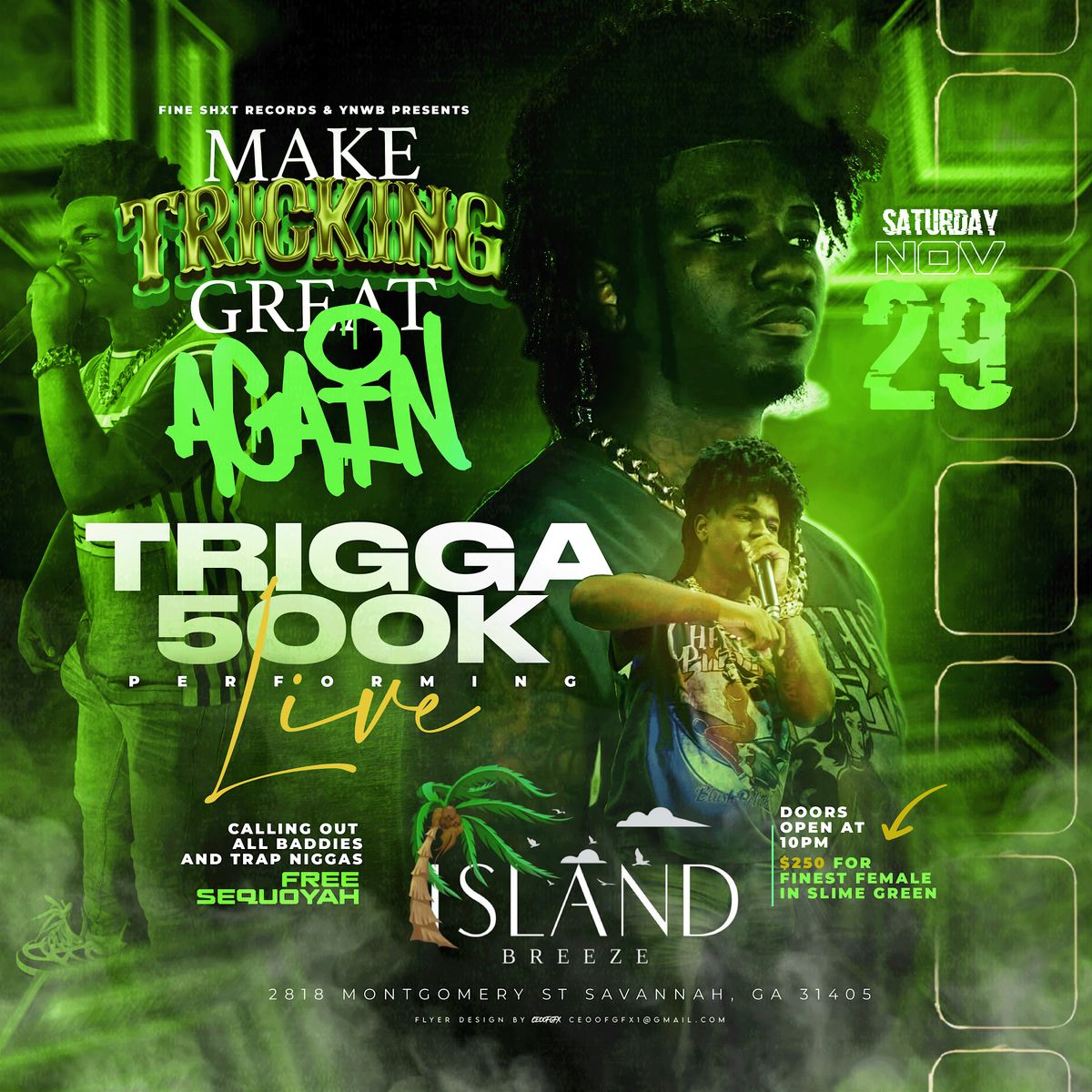 MAKE TRICCIN GREAT AGAIN (TRIGGA500K) PERFORMING LIVE