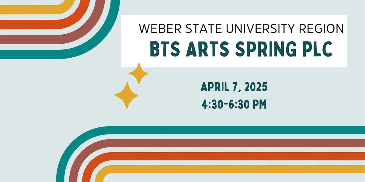 WSU Region BTS Arts PLC | Spring 2026