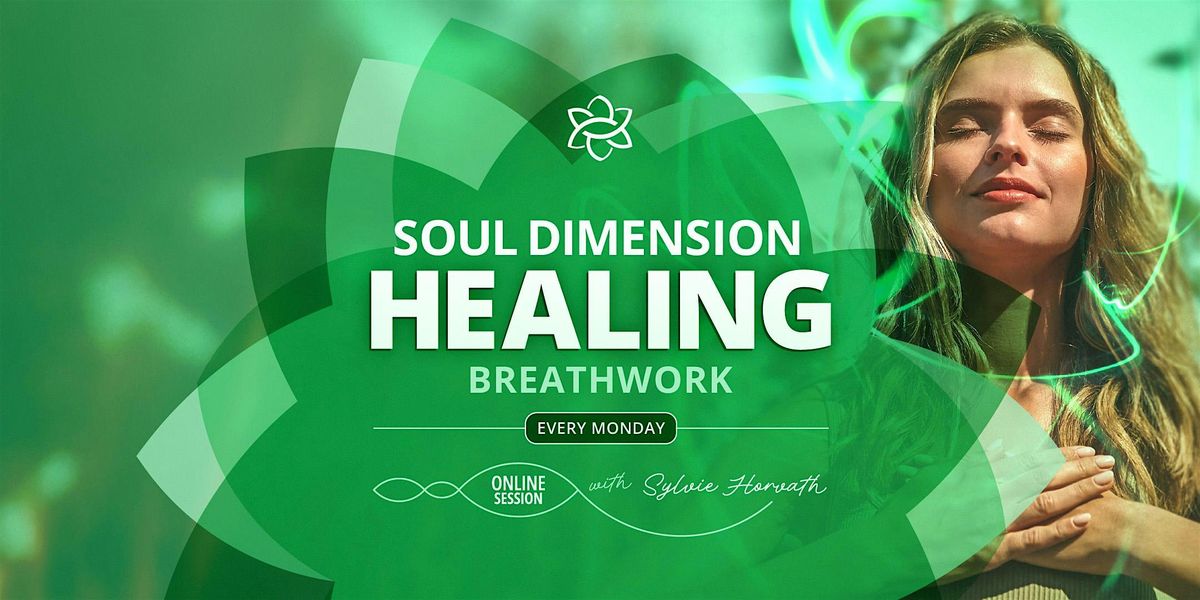 Breathwork Healing Session - Soul Dimension Breathing \u2022 Oakland