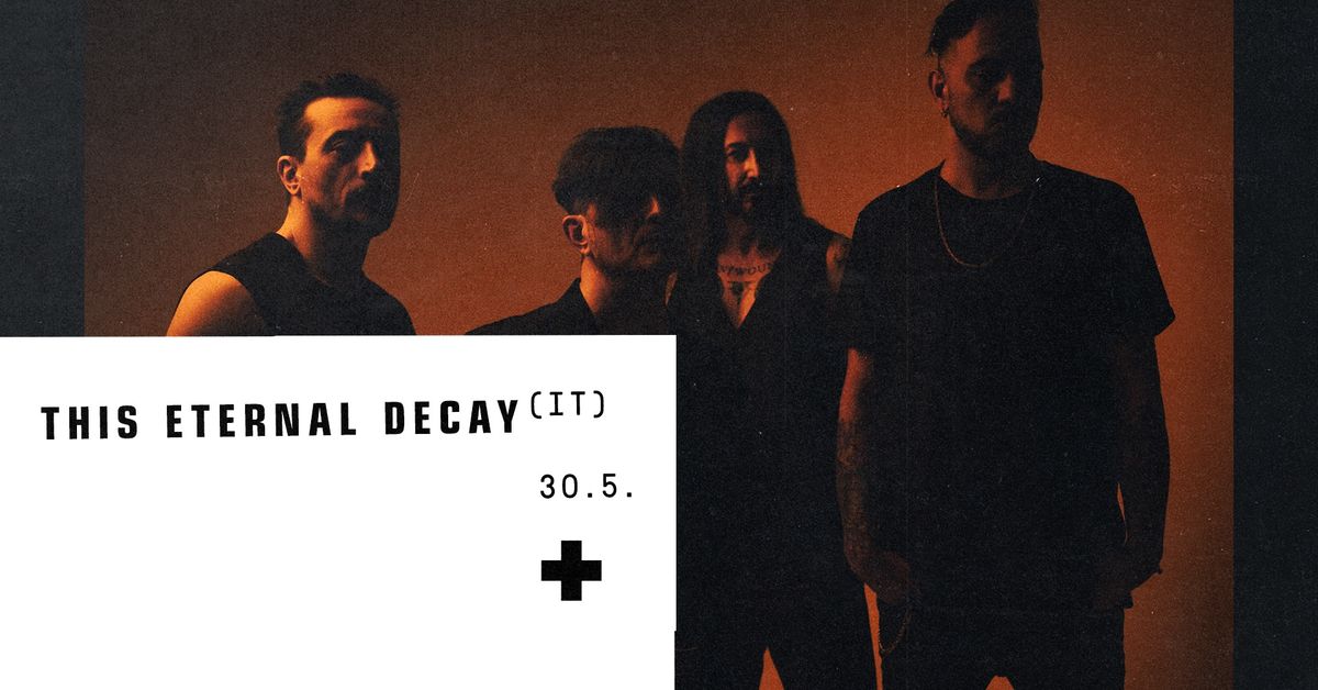 THIS ETERNAL DECAY (IT) \u271a SUPPORT \/live