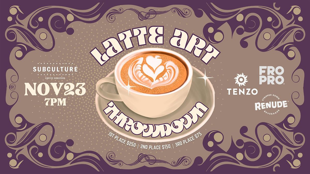 Latte Art Throwdown at Subculture Coffee Delray with DJ and Prizes!