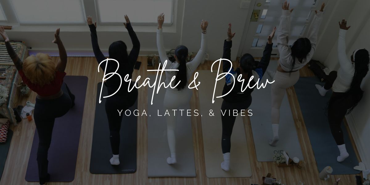 Breathe & Brew | Yoga, Fall Lattes, & Vibes