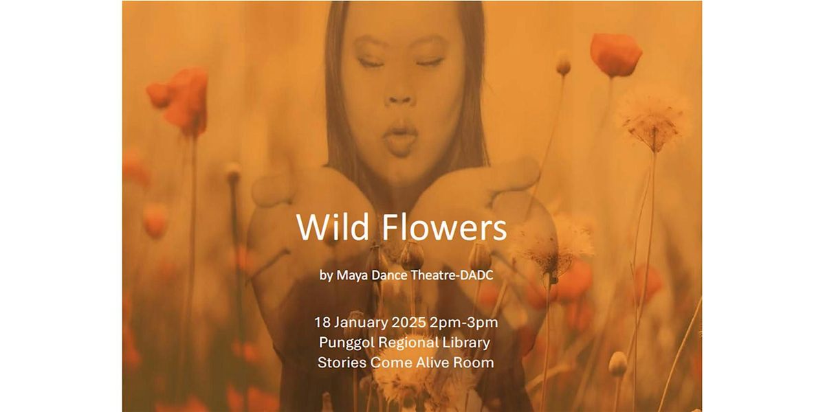 Wild Flowers by Diverse Abilities Dance Collective