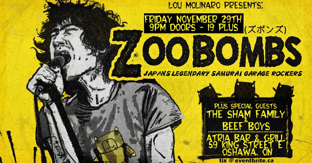 ZOOBOMBS (from Japan) w Sham Family & Beef Boys - Fri. Nov 29 2024 - Atria Bar Oshawa 9pm 