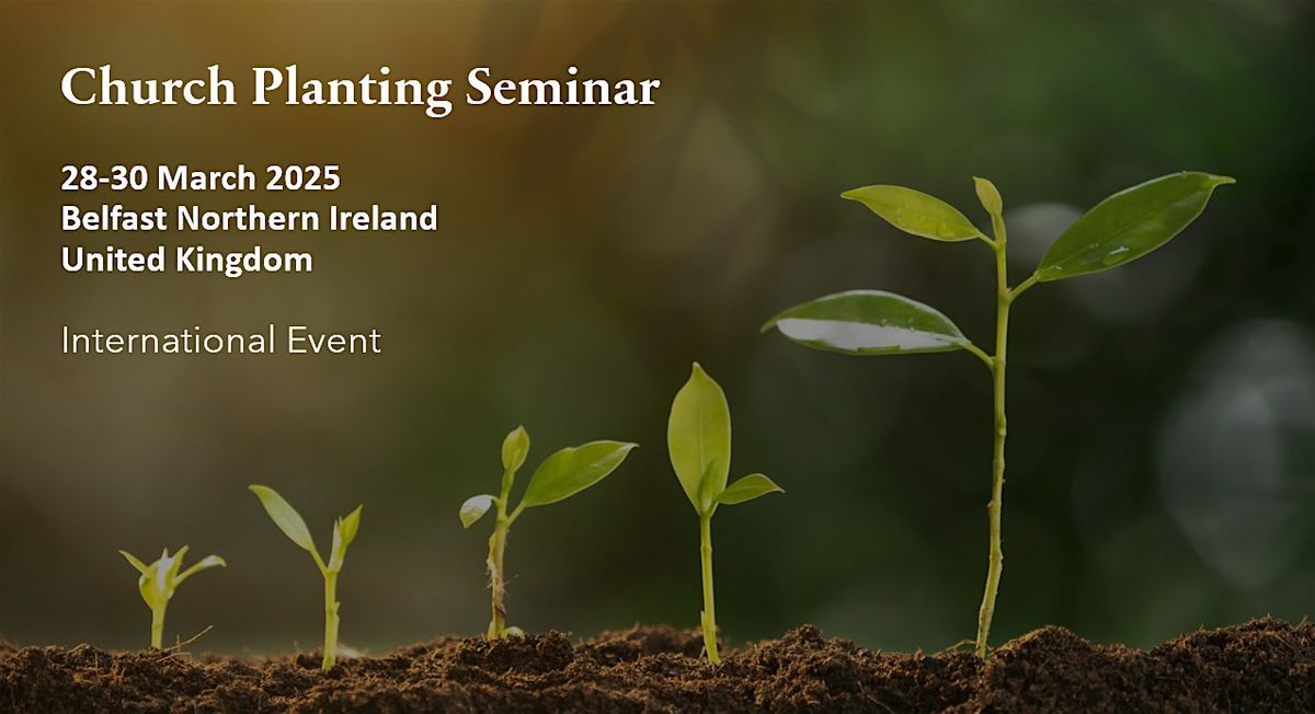 Church Planting Seminar Belfast Northern Ireland 2025