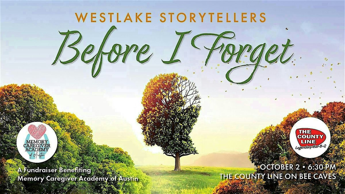 Westlake Storytellers: Before I Forget