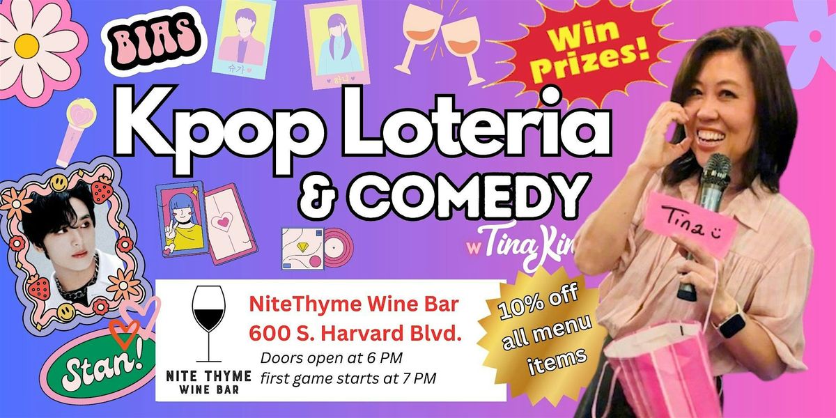 K-POP Loteria & Comedy Night with Tina Kim