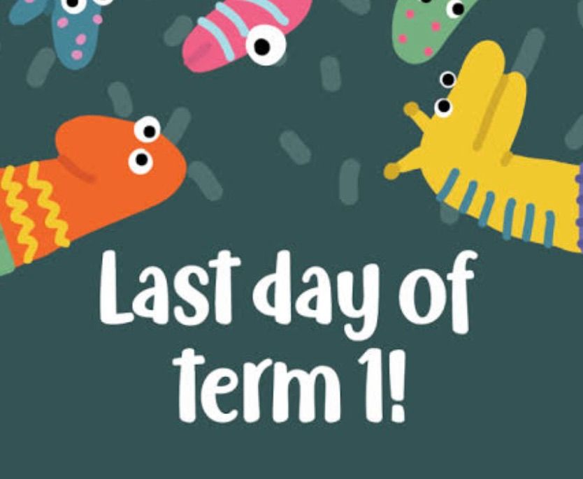 Last day of Term 1, 2025