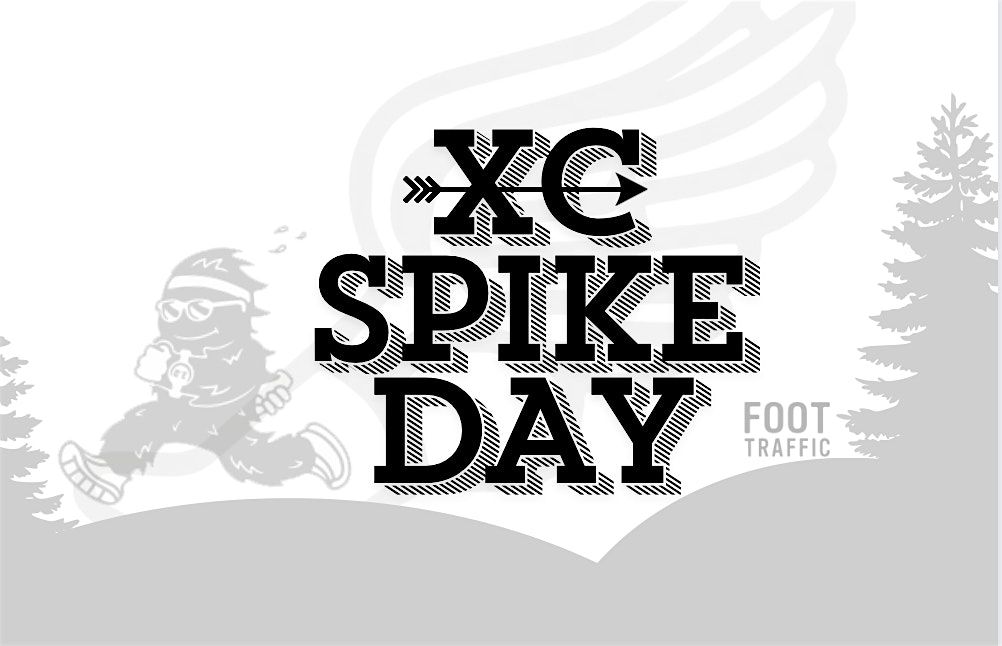 XC Spike Days at Foot Traffic!