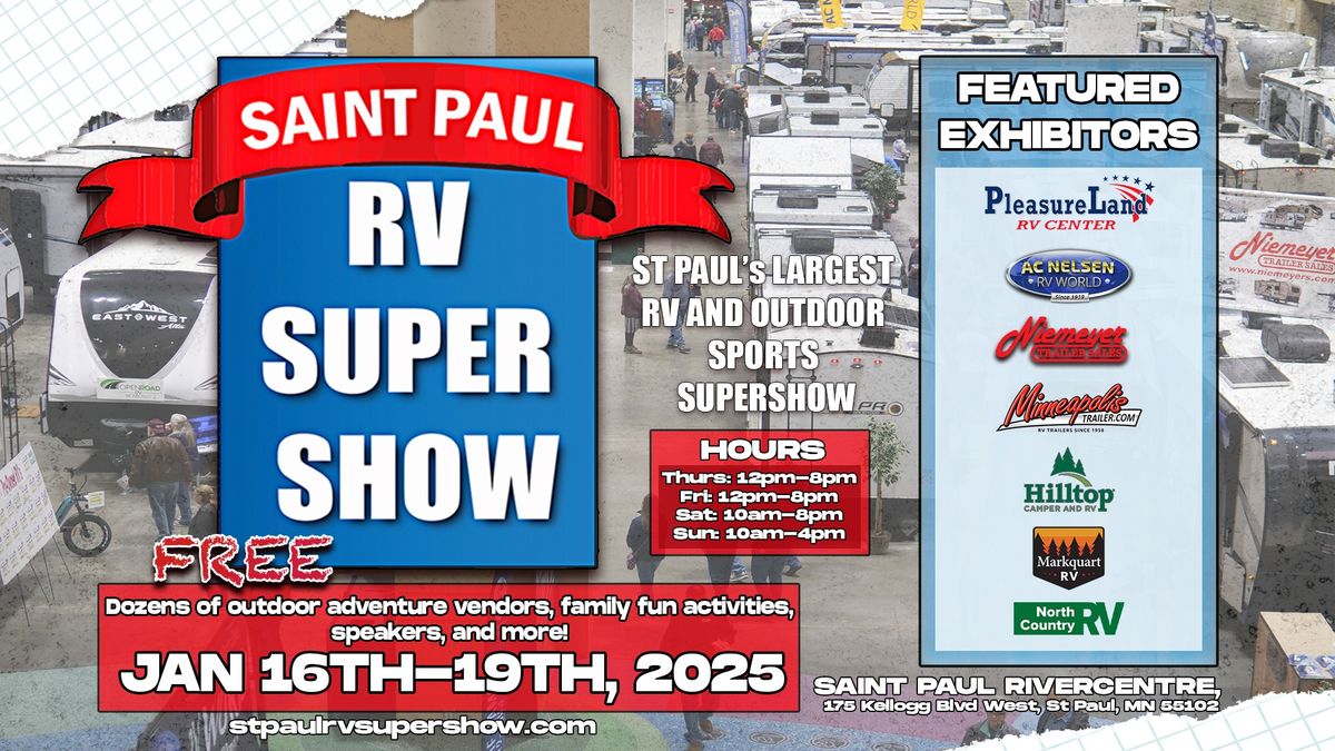 St. Paul RV Supershow 2025: Jan 16-19th at the Saint Paul Rivercentre