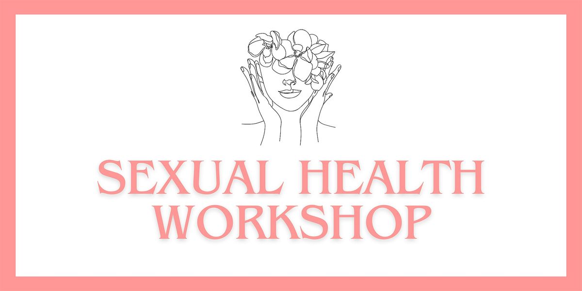 Sexual Health Workshop