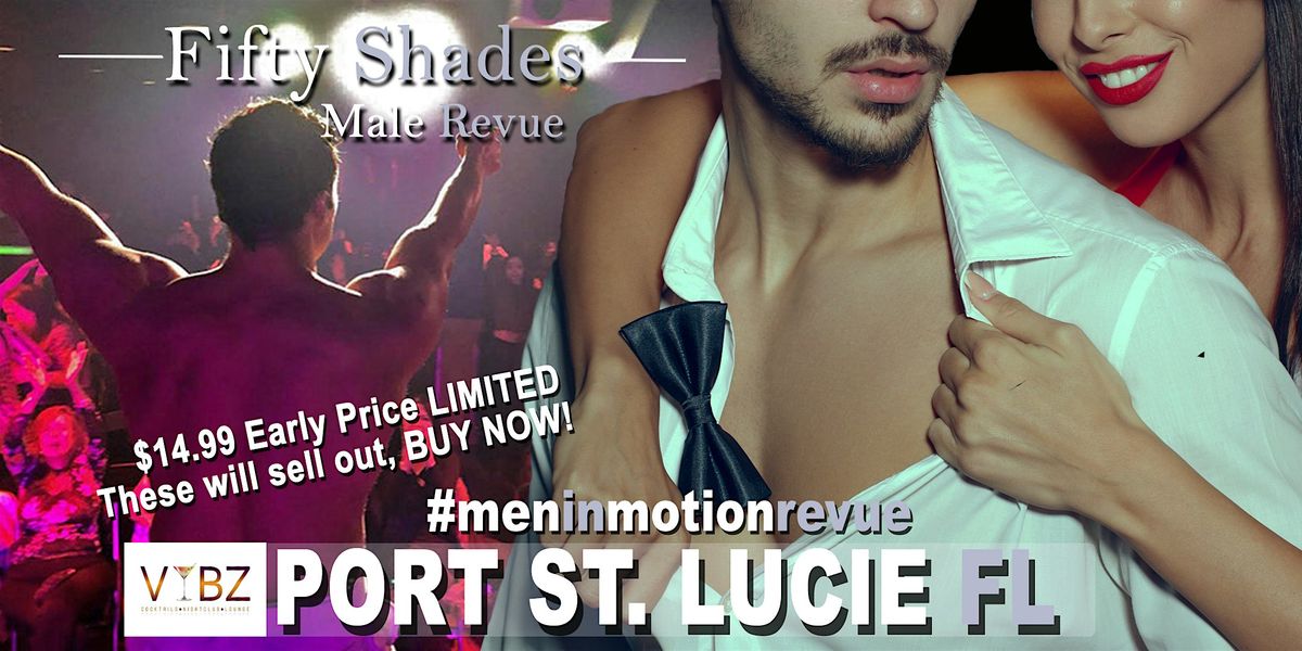 Ladies Night Out [Early Price] with Men in Motion LIVE Port St Lucie FL 21+