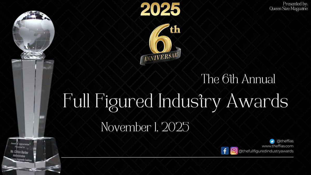 The 6th Annual Full Figured Industry Awards
