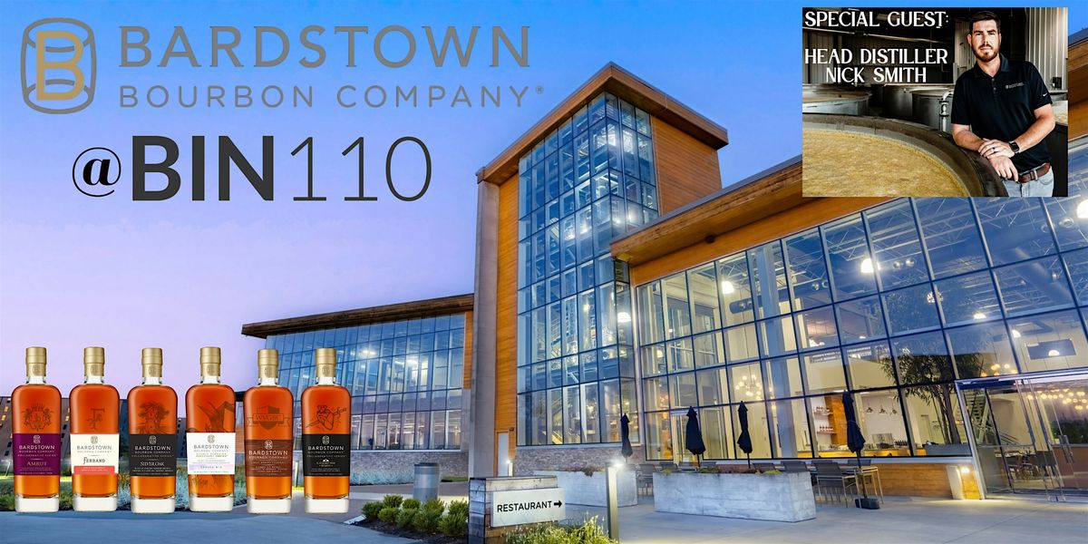Bardstown Bourbon Company Tasting Event with Head Distiller, Nick Smith!