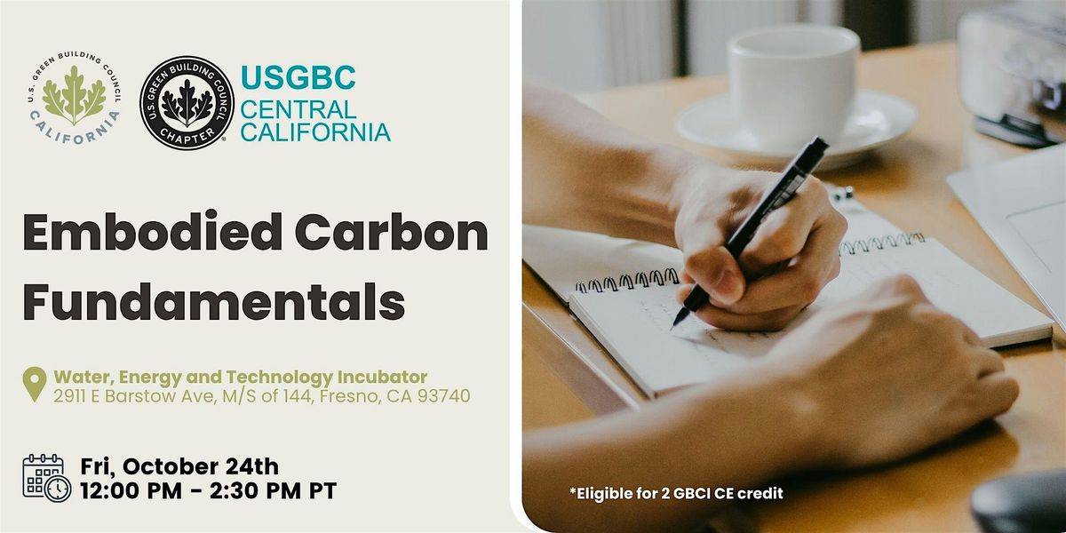 Embodied Carbon Fundamentals Workshop (Fresno)