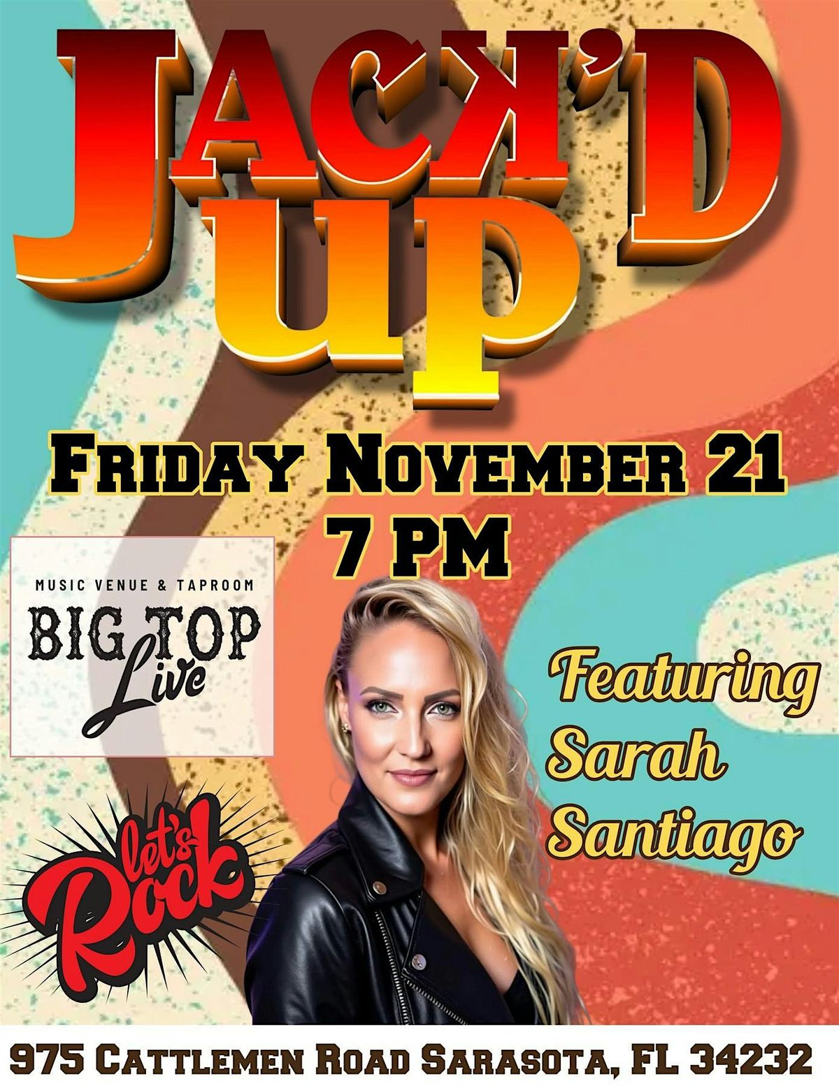 Jack'd Up featuring Sarah Santiago (Free Show)