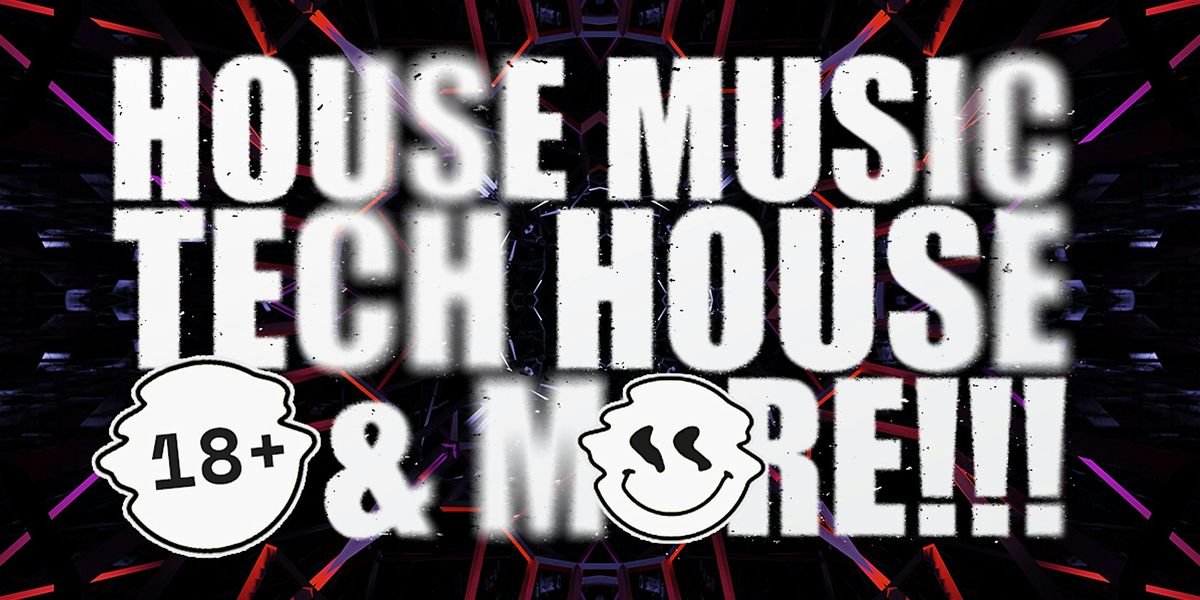 BIGGEST HOUSE MUSIC + TECH HOUSE PARTY IN LOS ANGELES 18+