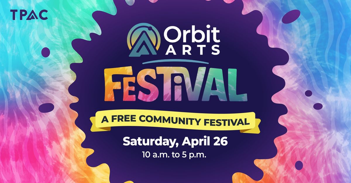 2025 Orbit Arts Festival 