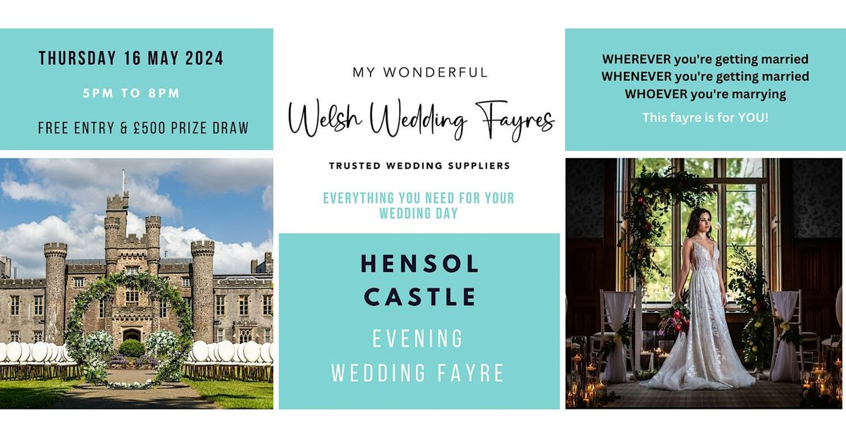 Hensol Castle Evening Wedding Fayre - 16th May 2024 - 5pm to 8pm