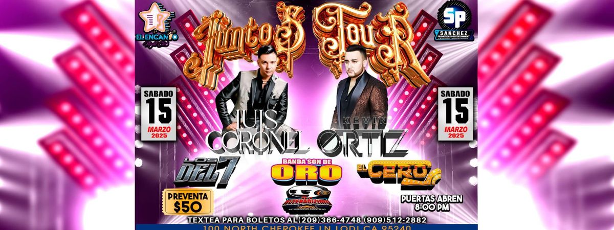 JUNTOS TOUR  LUIS CORONEL  \/ KEVIN ORTIZ  BANDA\u00a0SON\u00a0DE\u00a0ORO