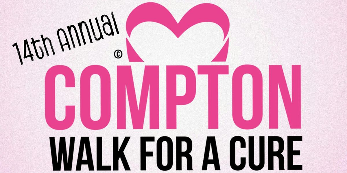 14th Annual Compton Walk For A Cure