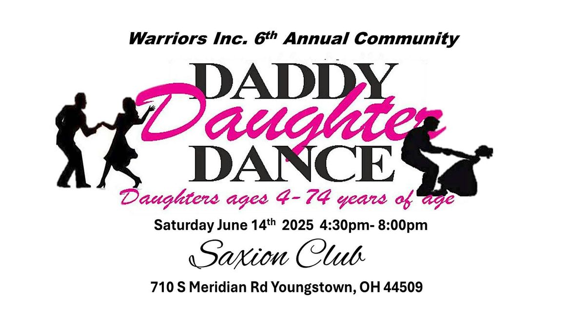 Warriors Inc. 6th Annual Daddy Daughter Dance