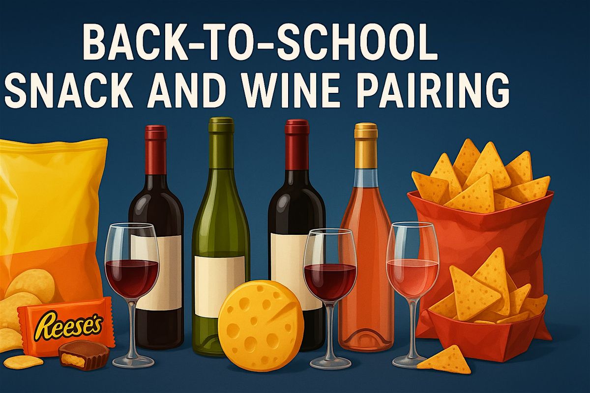Wine & Back-to-School Snack Pairing