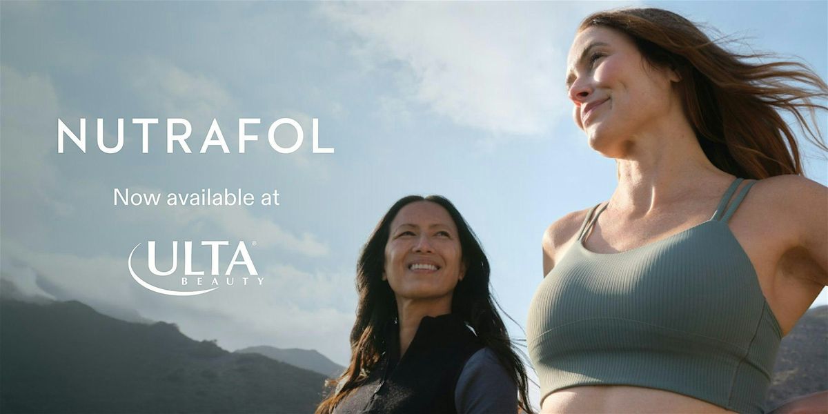 Nutrafol x Ulta Beauty: Heard in the Hair Health Aisle