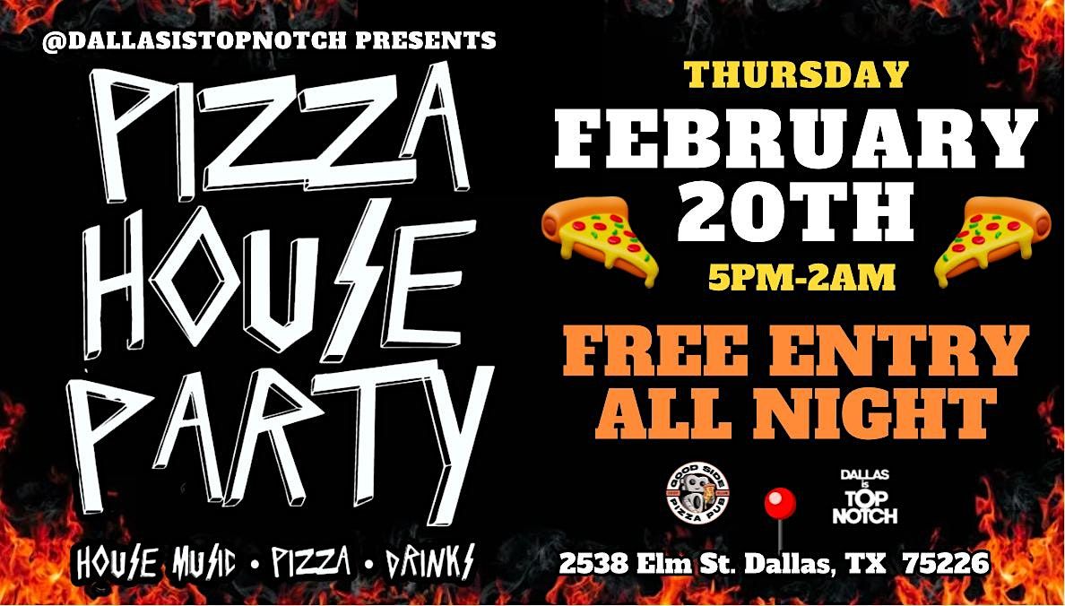 Pizza House Party