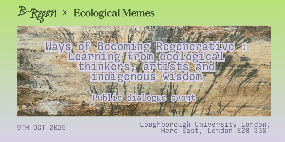 Ways of Becoming Regenerative: Public Dialogue Event