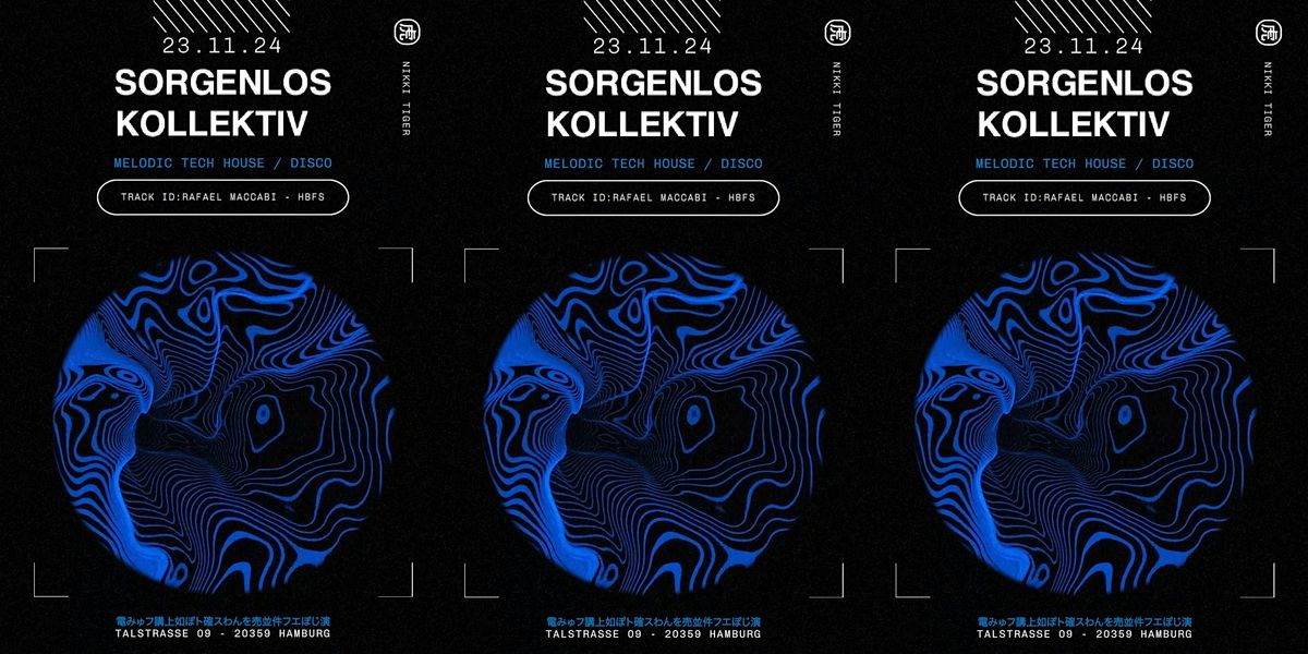 Nikki Tiger presents Sorgenlos.Kollektiv